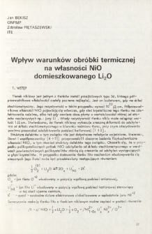 Wpływ warunk&oacute;w obr&oacute;bki termicznej na własności NiO domieszkowanego Li2O = Influence of the heat treatment conditions on the properties of NiO doped with Li2O