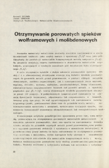 Otrzymywanie porowatych spiek&oacute;w wolframowych i molibdenowych = Obtaining of porous sintered tungsten and molybdenum