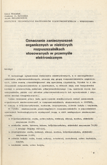Oznaczanie zanieczyszczeń organicznych w niekt&oacute;rych rozpuszczalnikach stosowanych w przemyśle elektronicznym = Gas-chromatographic determination of organic impurities in some solvents applied in electronic industry