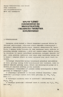 Wpływ tlenku chromowego na mikrostrukturę i własności tworzywa korundowego = The role of Cr2O3 in sintering of a - alumina with liquid phase