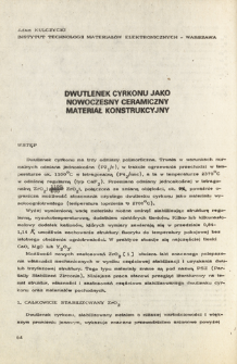 Dwutlenek cyrkonu jako nowoczesny ceramiczny materiał konstrukcyjny = Zirconia - modern ceramic engineering material