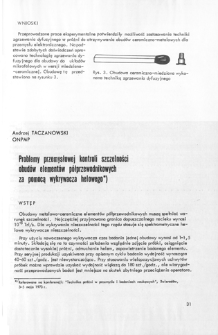 Problemy przemysłowej kontroli szczelności obud&oacute;w element&oacute;w p&oacute;łprzewodnikowych za pomocą wykrywacza helowego = Problems met in industrial tightness control of the semiconductor element envlopes by means of helium detector