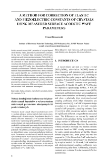 A method for correction of elastic and piezoelectric constants of crystals using measured surface acoustic wave parameters = Metoda korekcji stałych elastycznych i piezoelektrycznych kryształ&oacute;w z wykorzystaniem zmierzonych parametr&oacute;w akustycznych fal powierzchniowych