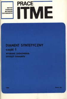 Diament syntetyczny. Cz. I. Wybrane zagadnienia syntezy diamentu = Synthetic diamod. Part II. Selected problems synthesis of diamond