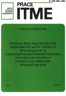 Badania realnej struktury monokryształ&oacute;w i warstw epitaksjalnych z zastosowaniem promieniowania synchrotronowego i symulacji obraz&oacute;w dyfrakcyjnych = The study of single crystals and epitaxial layers with the use synchrotron radiation and simulation of diffraction images