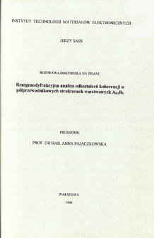 Rentgenodyfrakcyjna analiza odkształceń koherentnych w p&oacute;łprzewodnikowych strukturach warstwach AIIIBV. praca doktorska = X-ray diffractiometric analysis of coherence deformation in AIIIBV semiconductor layered structures