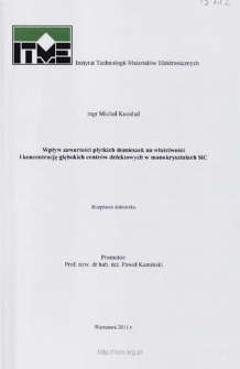 Wpływ zawartości płytkich domieszek na właściwości i koncentrację głębokich centrów defektowych w monokryształach SiC. Praca doktorska