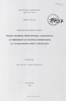 Wpływ obszar&oacute;w koherentnego rozpraszania w materiałach ze strukturą modulowaną na rentgenowskie widmo dyfrakcyjne. Praca doktorska = Influence of coherent scattering areas in materials with a modulated structure on X-ray diffraction pattern