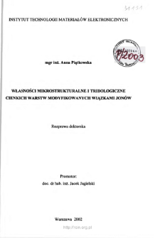 Własności mikrostrukturalne i tribologiczne cienkich warstw modyfikowanych wiązkami jonów. Rozprawa doktorska