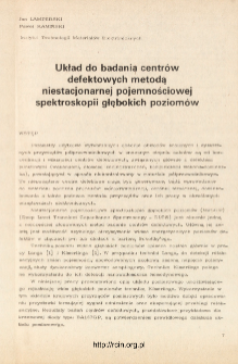 Układ do badania centr&oacute;w defektowych metodą niestacjonarnej pojemnościowej spektroskopii głębokich poziom&oacute;w = The measurement circuit for defect centers investigation by the method of the deep levels transient capacitance spectroscopy