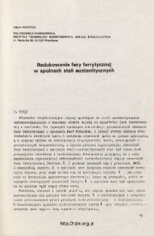 Redukowanie fazy ferrytycznej w spoinach stali austenitycznych = Reduction of ferritic phase in austenitic stainless steel weldments