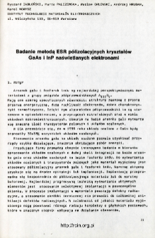 Badanie metodą ESR p&oacute;łizolacyjnych kryształ&oacute;w GaAs i InP naświetlanych elektronami = ESR study of paramagnetic defects in electron-irradiated InP and GaAs crystals