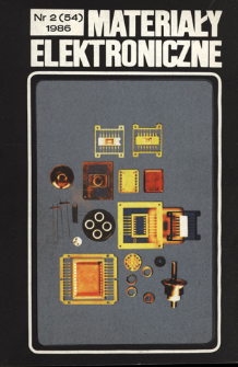 Materiały Elektroniczne 1986 nr 2(54) = Electronic Materials 1986 nr 2(54)