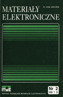 Materiały Elektroniczne 1993 T.21 nr 2 = Electronic Materials 1993 T.21 nr 2