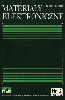 Materiały Elektroniczne 1994 T.22 nr 2 = Electronic Materials 1994 T.22 nr 2