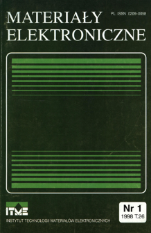 Materiały Elektroniczne 1998 T.26 nr 1 = Electronic Materials 1998 T.26 nr 1