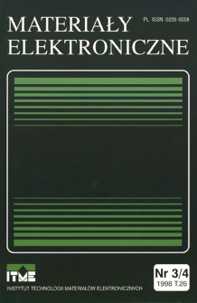 Materiały Elektroniczne 1998 T.26 nr 3/4 = Electronic Materials 1998 T.26 nr 3/4