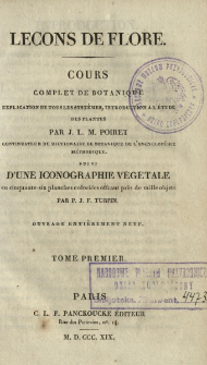 Le&ccedil;ons de flore : cours complet de botanique, explication de tous les syst&egrave;mes, introduction a l'&eacute;tude des plantes. T. 1