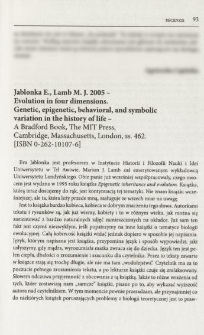 Jablonka E., Lamb M. J. 2005 - Evolution in four dimensions. Genetic, epigenetic, behavioral, and symbolic variation in the history of life - A Bradford Book, The MIT Press, Cambiridge, Massachusetts, London, ss. 462 [ISBN 0-2662-10107-6]