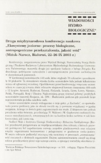 Druga międzynarodowa konferencja naukowa "Ekosystemy jeziorne: procesy biologiczne, antropogeniczne przekształcenia, jakość wód" (Mińsk-Narocz, Białoruś, 22-26 IX 2003 r.)
