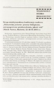 Druga międzynarodowa konferencja naukowa "Ekosystemy jeziorne: procesy biologiczne, antropogeniczne przekształcenia, jakość w&oacute;d" (Mińsk-Narocz, Białoruś, 22-26 IX 2003 r.)