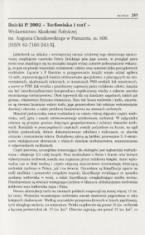 Ilnicki P. 2002 - Torfowiska i torf - Wydawnictwo Akademii Rolniczej im. Augusta Cieszkowskiego w Poznaniu ss. 606. [ISBN 83-7160-243-X]