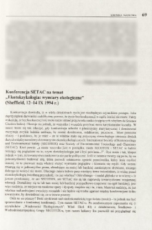 Konferencja SETAC na temat "Ekotoksykologia: wymiary ekologiczne" (Sheffield, 12-14 IX 1994 r.)