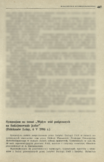 Sympozjum na temat "Wpływ w&oacute;d podgrzanych na funkcjonowanie jezior" (Dziekan&oacute;w Leśny, 6 V 1986 r.)