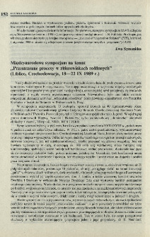 Międzynarodowe sympozjum na temat "Przestrzenne procesy w zbiorowiskach roślinnych" (Liblice, Czechosłowacja, 18-22 IX 1989 r.)