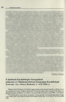 8. Spotkanie Karabidologów Europejskich połączone z 2. Międzynarodowym Sympozjum Karabidologii (Louvain -La-Neuve, Bruksela, 1-4 IX 1992 r.)