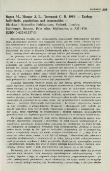 Begon M., Harper J. L., Townsend C. R. 1986 - Ecology. Individuals, populations and communities - Blackwell Scientific Publications, Oxford, London, Edinburgh, Boston, Palo Alto, Melbourne, ss. XII+876. [ISBN 0632-01337-0]