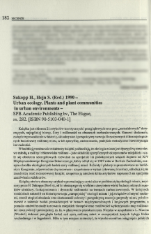 Sukopp H., Hejn S. (Red.) 1990 - Urban ecology. Plants and plant communities in urban environments - SPB Academic Publishing bv, The Hague, ss. 282. [ISBN 90-5103-040-1]