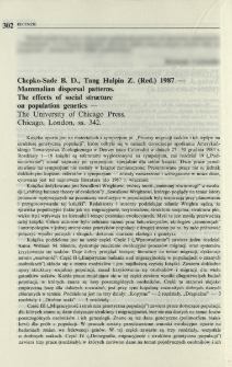 Chepko-Sade B. D., Tang Halpin Z. (Red.) 1987 - Mammalian dispersal patterns. The effects of social structure on population genetics - The University of Chicago Press, Chicago, London, ss. 342