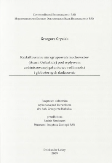 Kształtowanie się zgrupowań mechowc&oacute;w (Acari: Oribatida) pod wpływem zr&oacute;żnicowanej gatunkowo roślinności i glebożernych dżdżownic