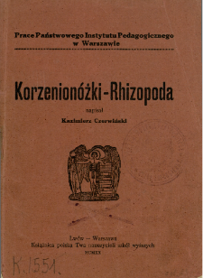 Korzenion&oacute;żki-Rhizopoda : z metodyki i techniki protozoologii