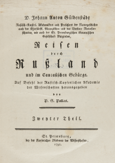 D. Johann Anton Güldenstädt [...] Reisen durch Russland und im Caucasischen Gebürge. Th. 2