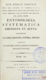 Entomologia systematica emendata et aucta : secundum classes, ordines, genera, species adjectis synonimis, locis, observationibus, descriptionibus. T. 4