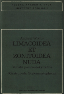 Limacoidea et Zonitoidea nuda - ślimaki pomrowiokształtne (Gastropoda: Stylommatophora)