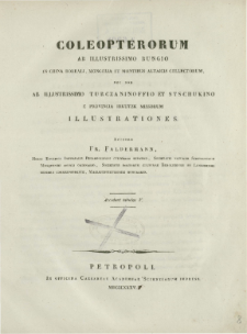 Coleopterorum ab illustrissimo Bungio in China boreali, Mongolia et montibus Altaicis collectorum, nec non ab illustrissimo Turczaninoffio et Stschukino e provinci Irkutzk missorum illustrationes