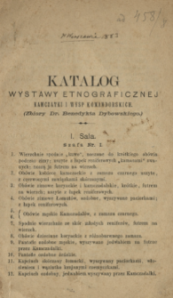 Katalog wystawy etnograficznej Kamczatki i Wysp Komandorskich : (Zbiory Dr. Benedykta Dybowskiego)