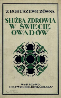 Służba zdrowia w świecie owad&oacute;w